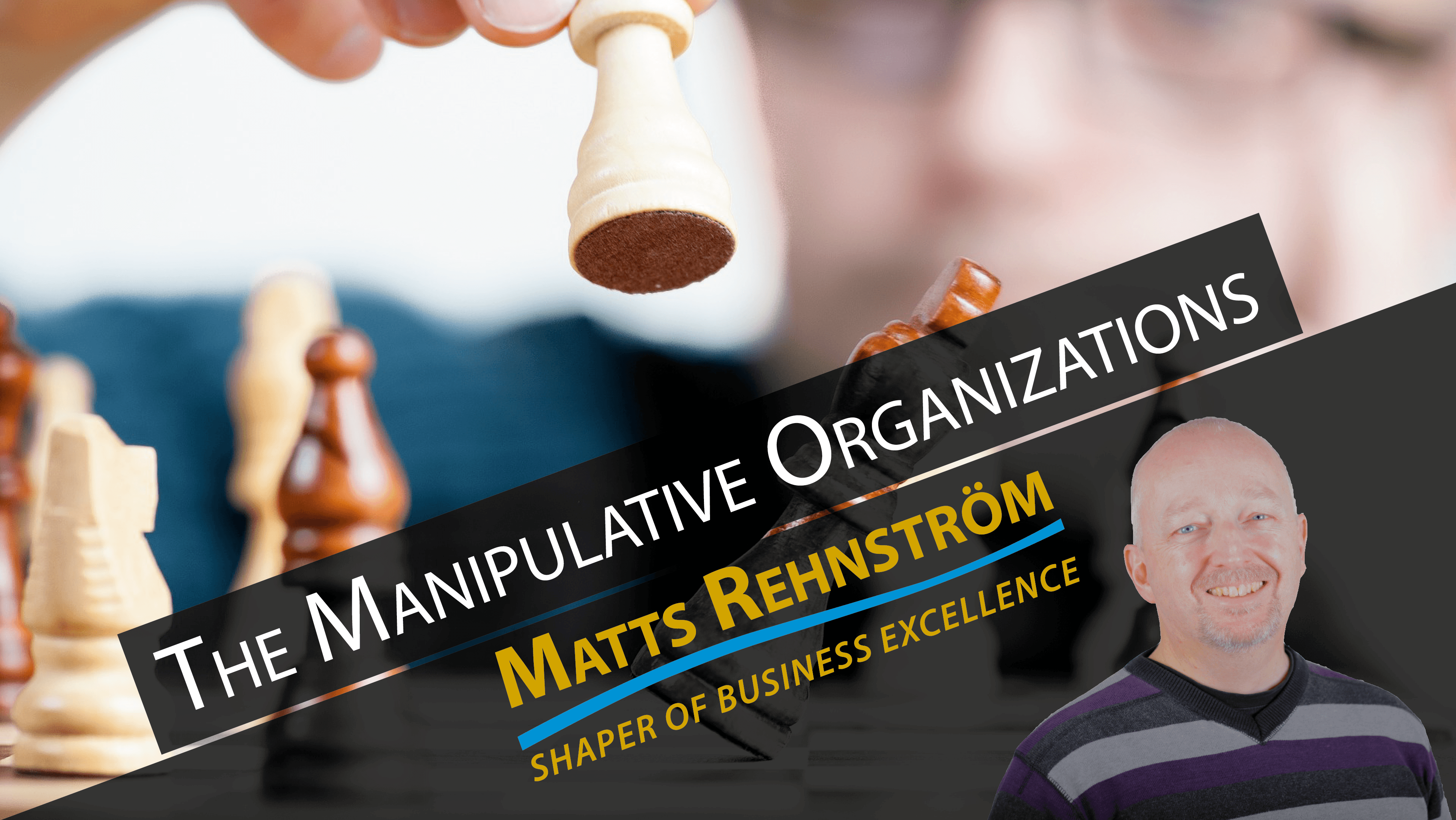 The Manipulative Organization BV27